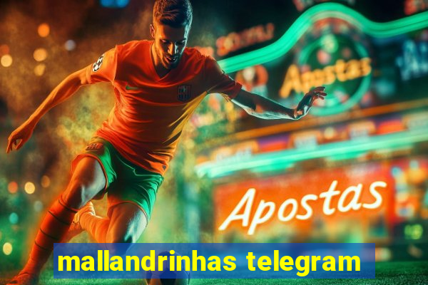 mallandrinhas telegram